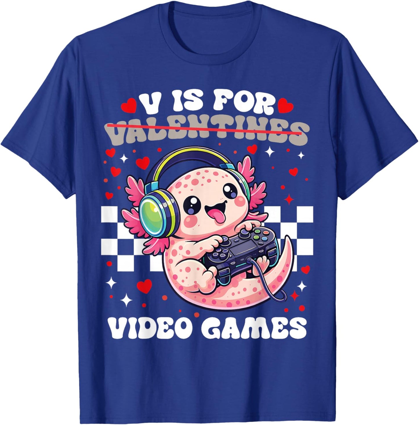 V is for Video Games Cute Axolotl Gamer Valentine Gaming T-Shirt - T-Shirt | Royal