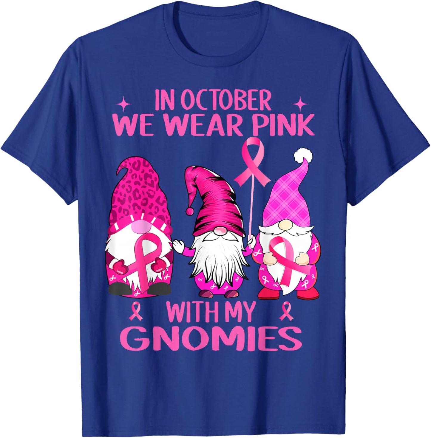 in October We Wear Pink with My Gnomies Breast Cancer Women T-Shirt - T-Shirt | Royal
