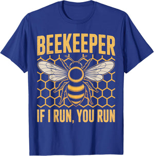 Beekeeper If I Run You Run Funny Bee Hive T-Shirt - T-Shirt | Royal