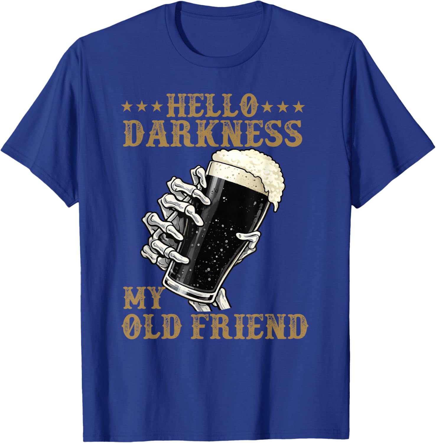 Hello Darkness My Old Friend Stout Dark Beer Potter Lover T-Shirt - T-Shirt | Royal