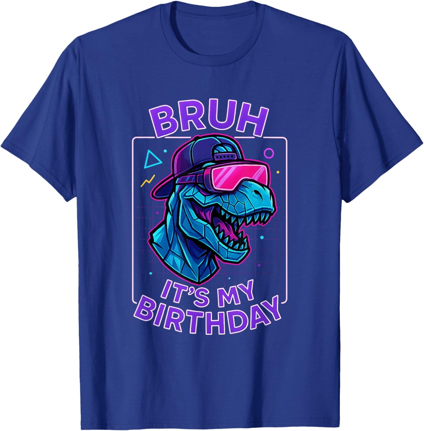 Bruh Its My Birthday T-Rex Dinosaur Gamer VR Party Boys Girl T-Shirt - T-Shirt | Royal