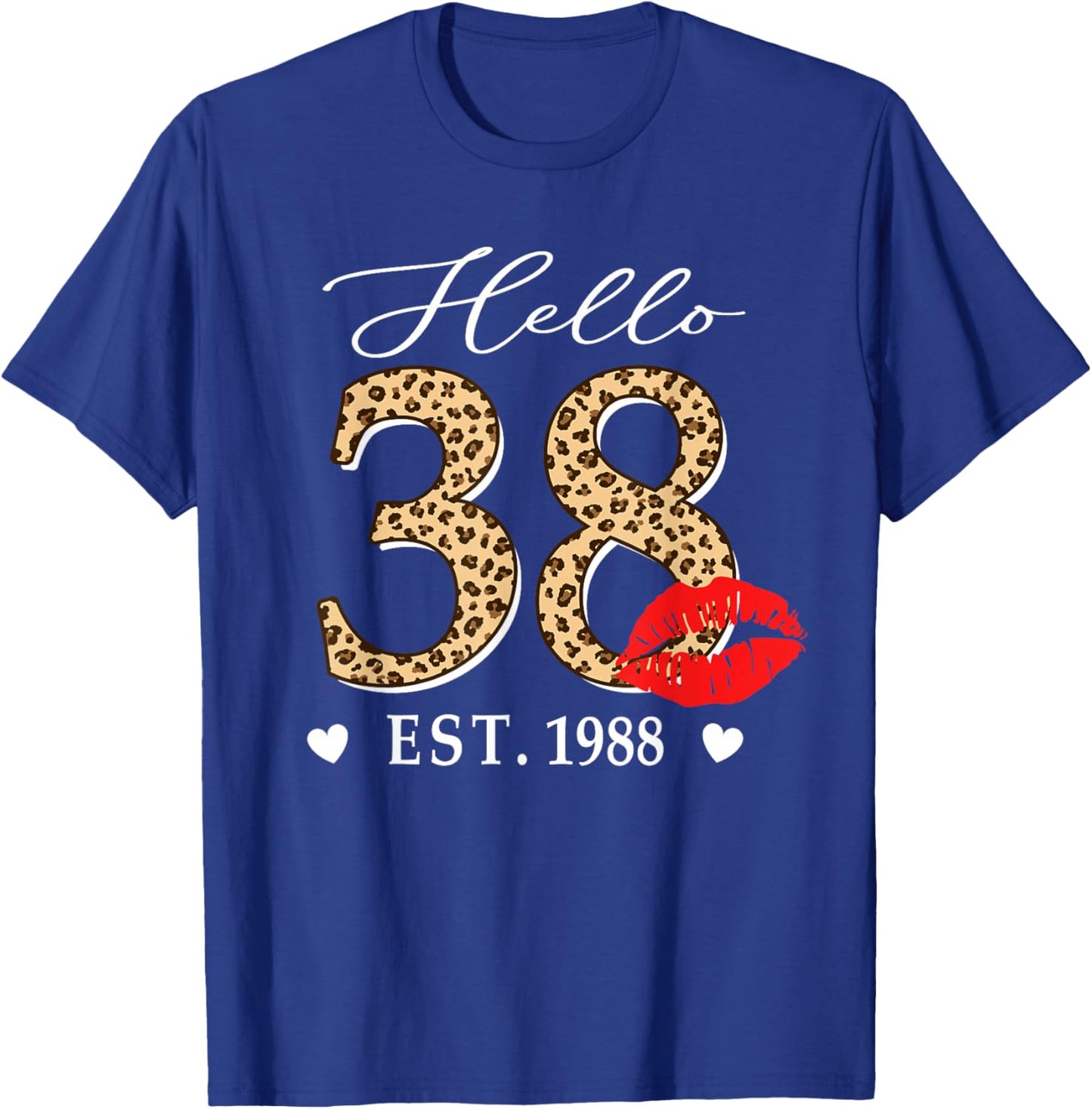 Hello 38 Fabulous Since 1988 38th Birthday Lips Leopard T-Shirt - T-Shirt | Royal