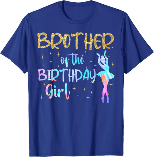 Brother of The Birthday Girl Ballerina Ballet Dancer Party T-Shirt - T-Shirt | Royal