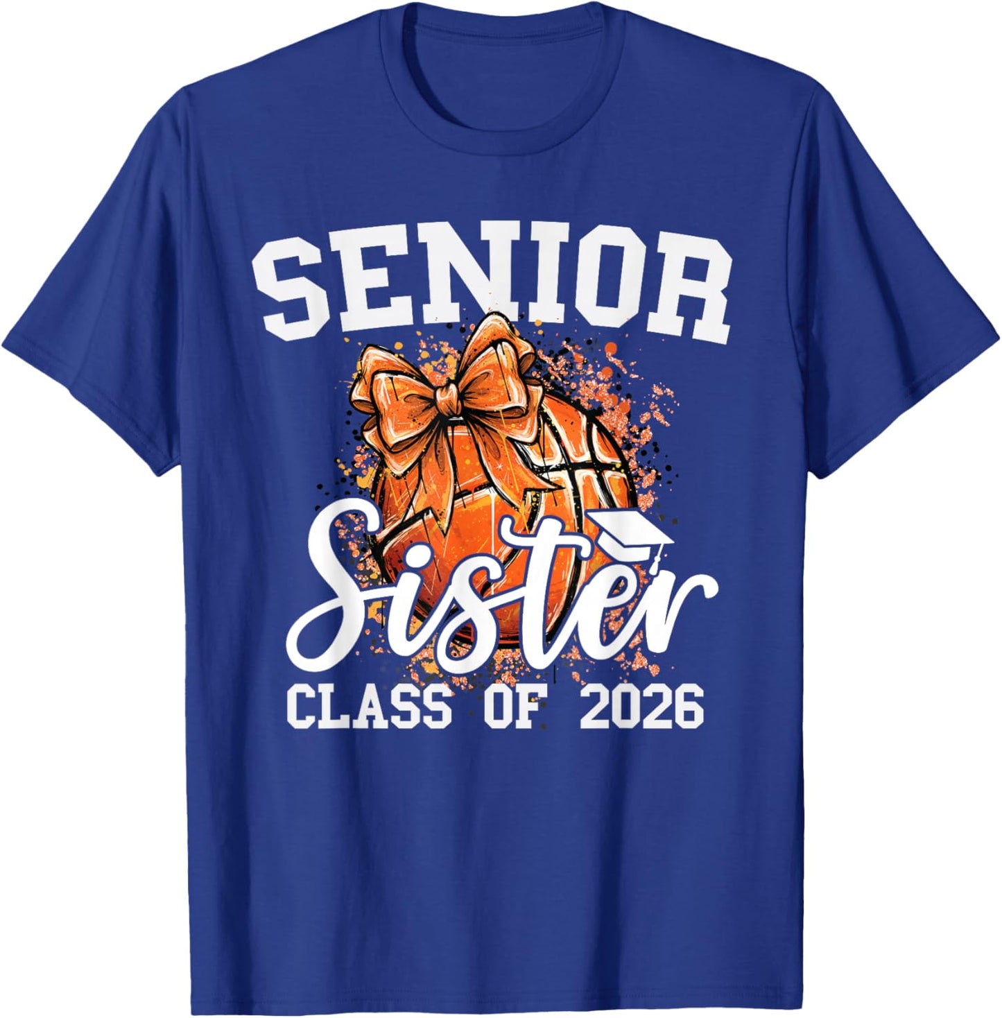 Senior Sister Class of 2026 Coquette Basketball Graduation T-Shirt - T-Shirt | Royal