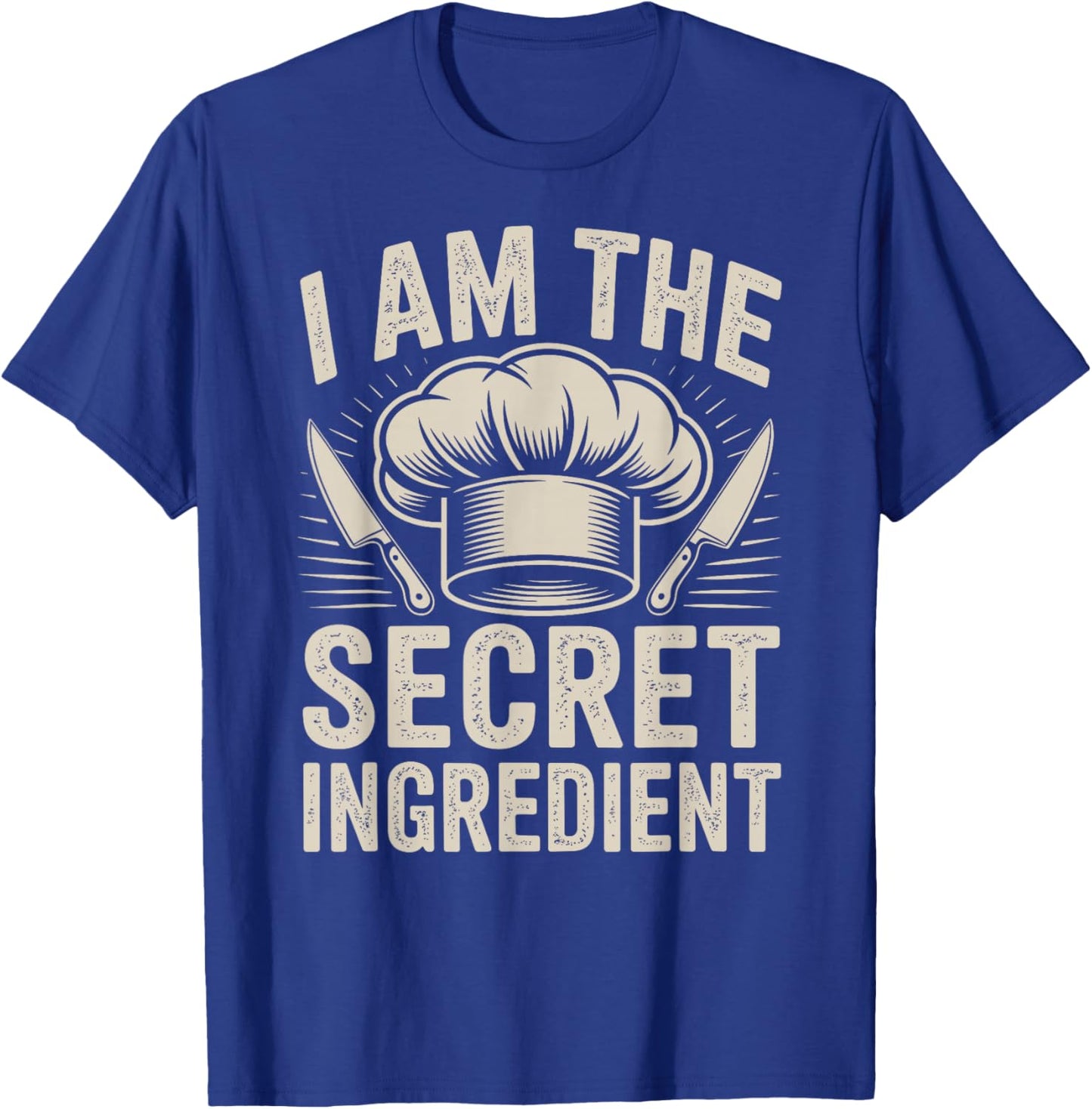 Funny Chef I Am The Secret Ingredient T-Shirt - T-Shirt | Royal
