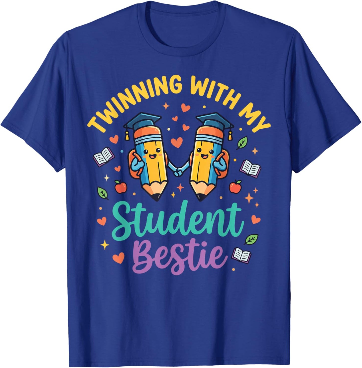 Twinning with My Student Bestie T-Shirt - T-Shirt | Royal