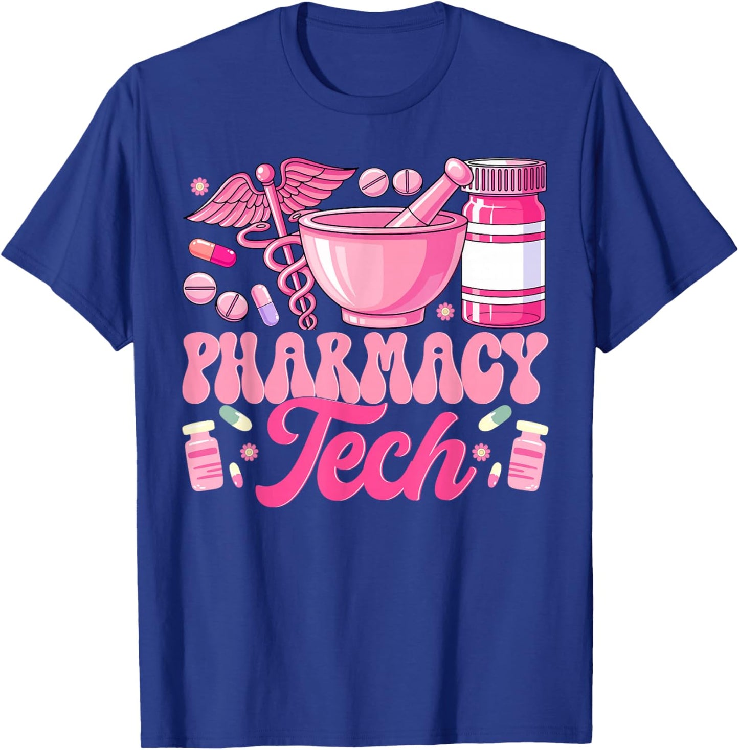 Pharmacy Tech Technician Pharmacist Student Flower T-Shirt - T-Shirt | Royal