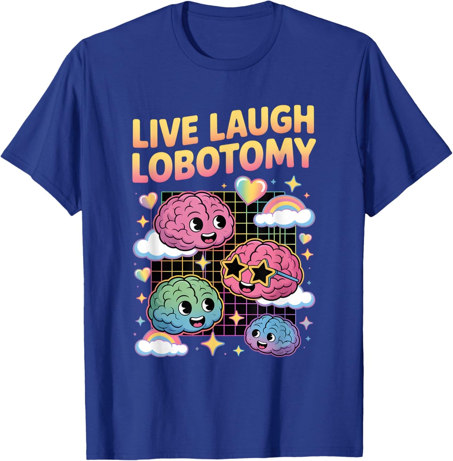 Live Laugh Lobotomy Shirt Dark Humor Shirts & Women T-Shirt - T-Shirt | Royal