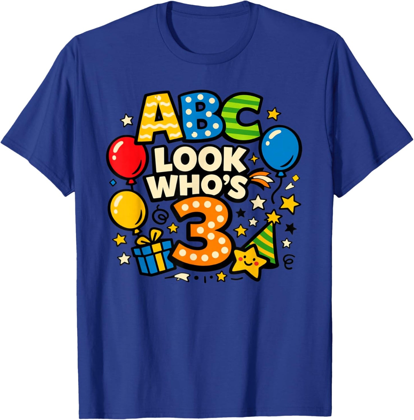 ABC Look Who's 3 Boy Girl Toddler 3rd Birthday Party T-Shirt - T-Shirt | Royal