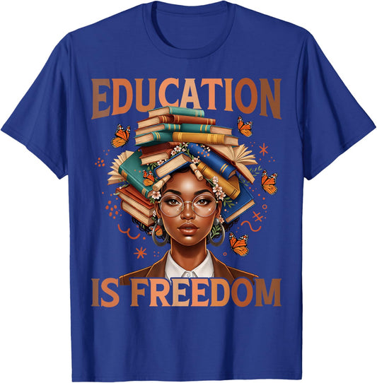 Education is Freedom Black Teacher Books Black History Month T-Shirt - T-Shirt | Royal