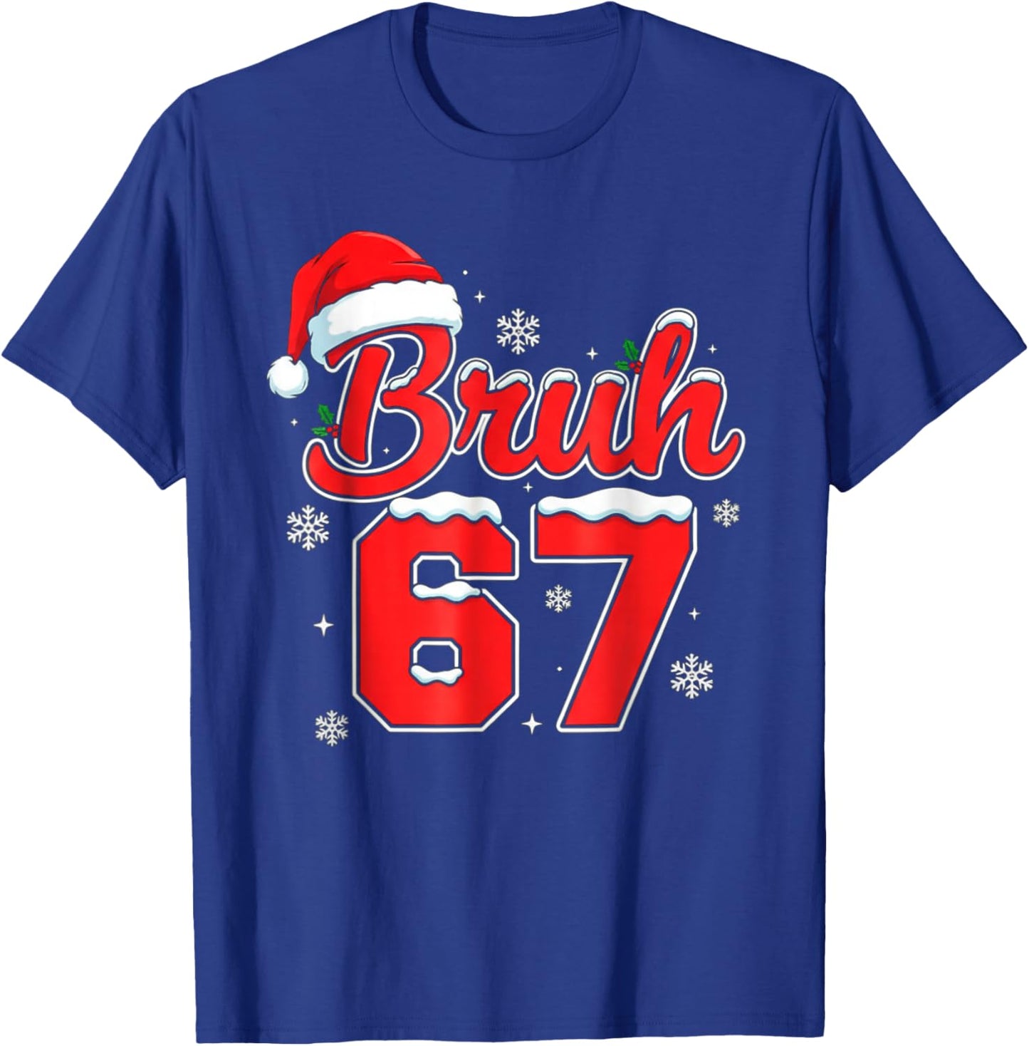 Funny Bruh 67 Christmas Holiday Women Kids Xmas Pajamas T-Shirt - T-Shirt | Royal
