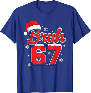 Funny Bruh 67 Christmas Holiday Women Kids Xmas Pajamas T-Shirt - T-Shirt | Royal