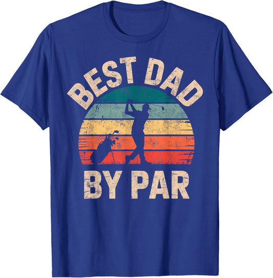 Vintage Golf Golfer Golfing Best Dad by Par Golf Joke T-Shirt - T-Shirt | Royal