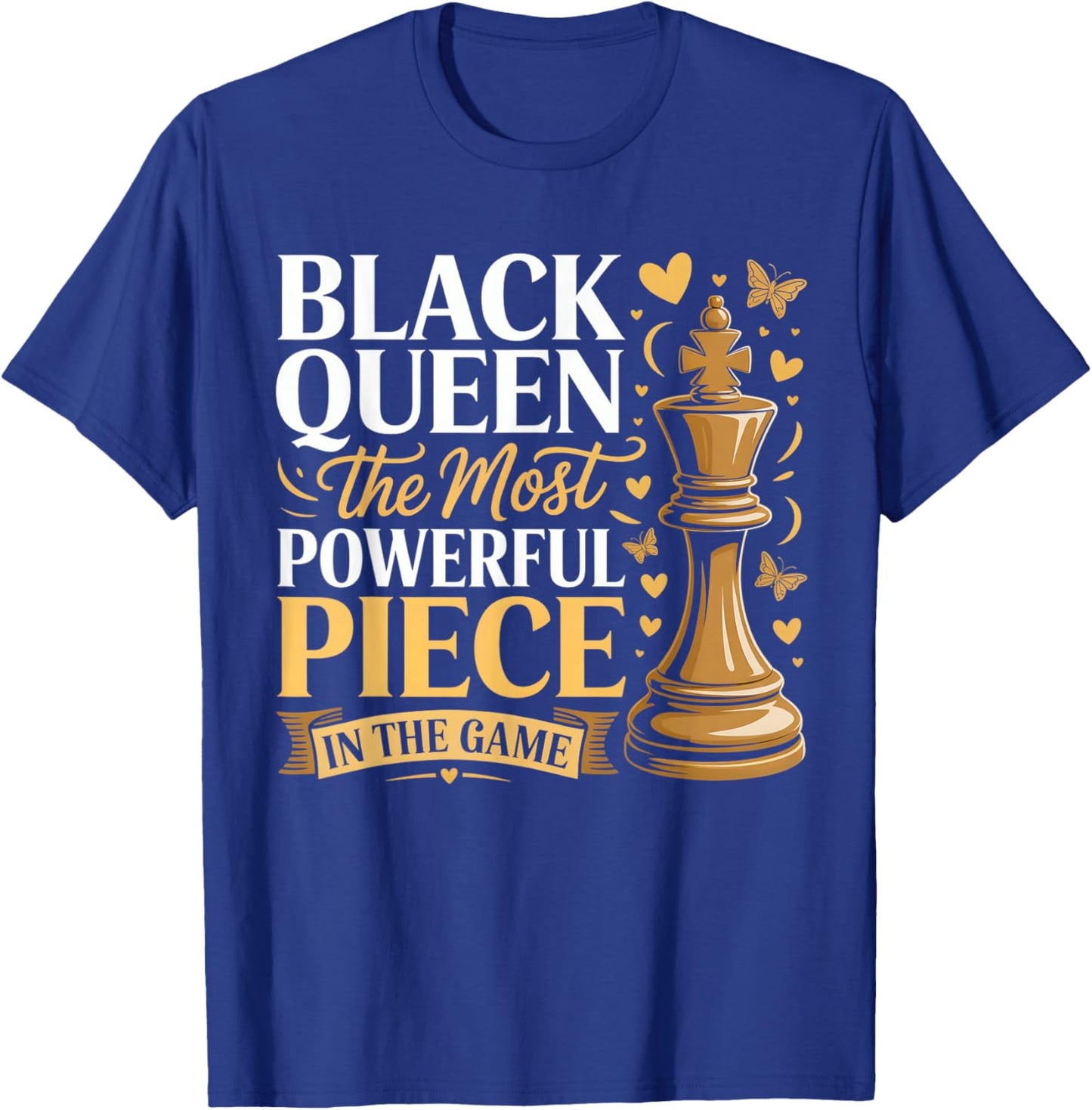 Black Queen Most Powerful Piece Black History Month Women T-Shirt - T-Shirt | Royal