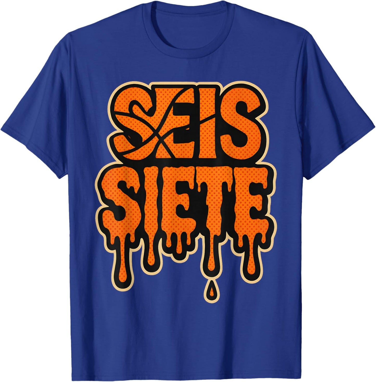 67 Six Seven SEIS Siete Spanish Brainrot Birthday Meme T-Shirt - T-Shirt | Royal