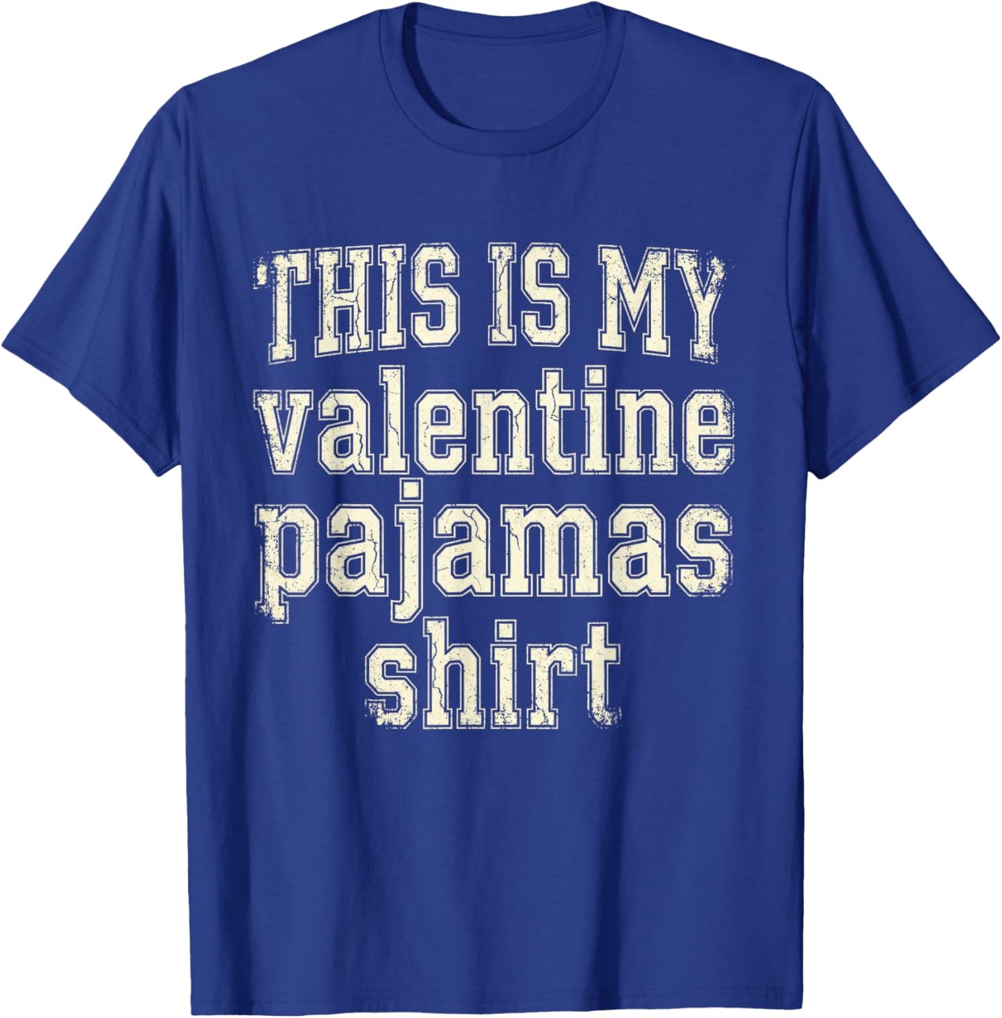 This is My Valentine Pajamas Shirt Funny Old Costume Bed Gag T-Shirt - T-Shirt | Royal