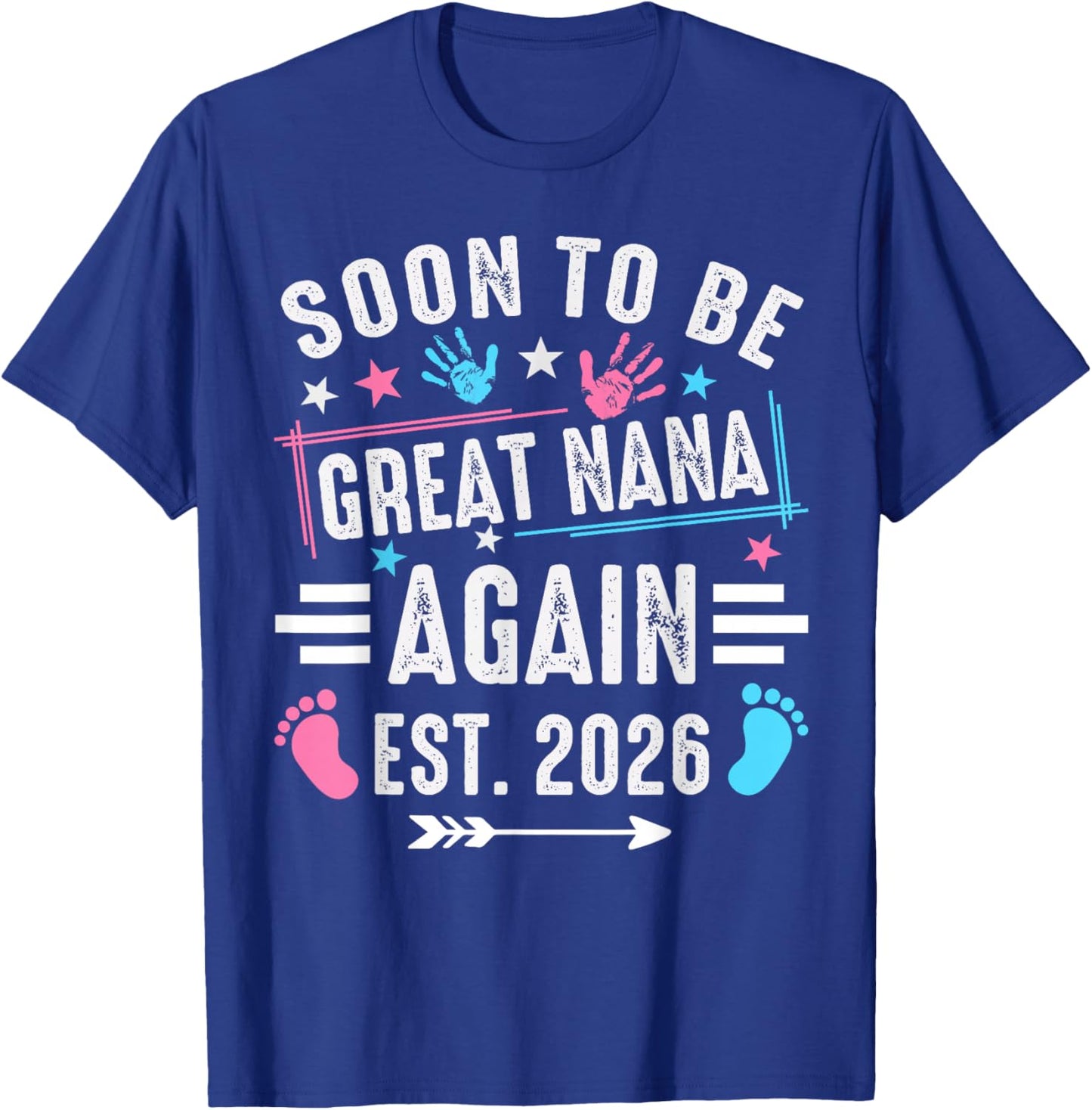 Soon to Be Great Nana Again Est 2026 T-Shirt - T-Shirt | Royal