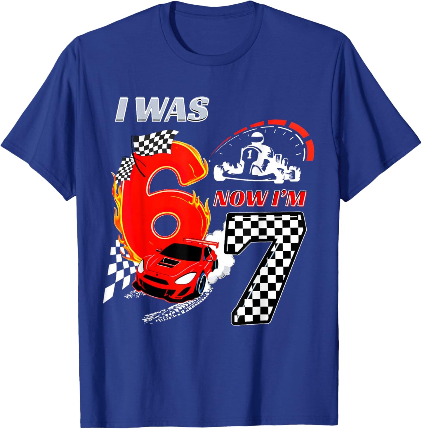 I was 6 Now I'm 7 Racing Birthday 67 Boys Race Car T-Shirt - T-Shirt | Royal
