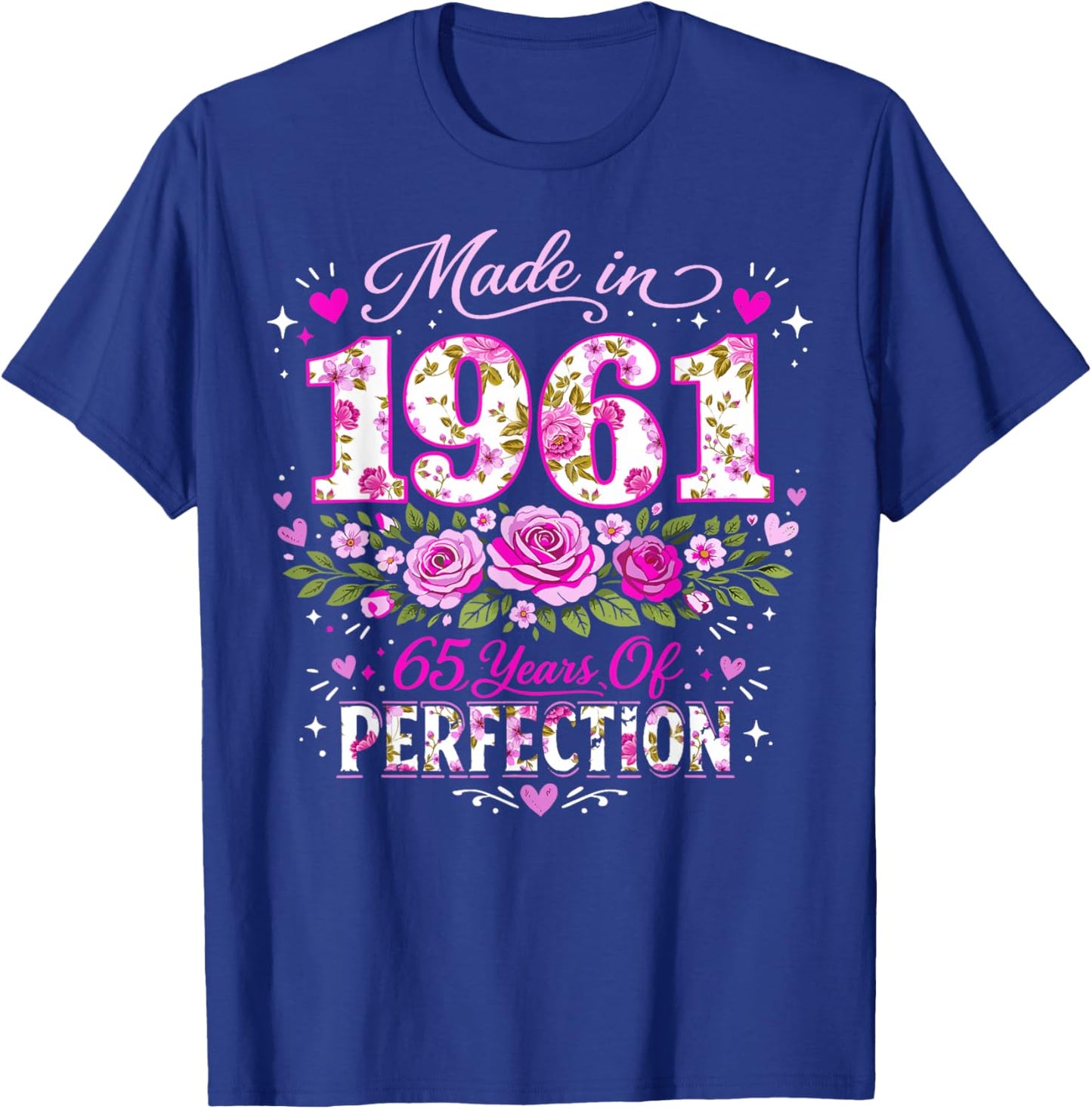 65 Year Old Made 1961 Floral 65th Birthday Women T-Shirt - T-Shirt | Royal