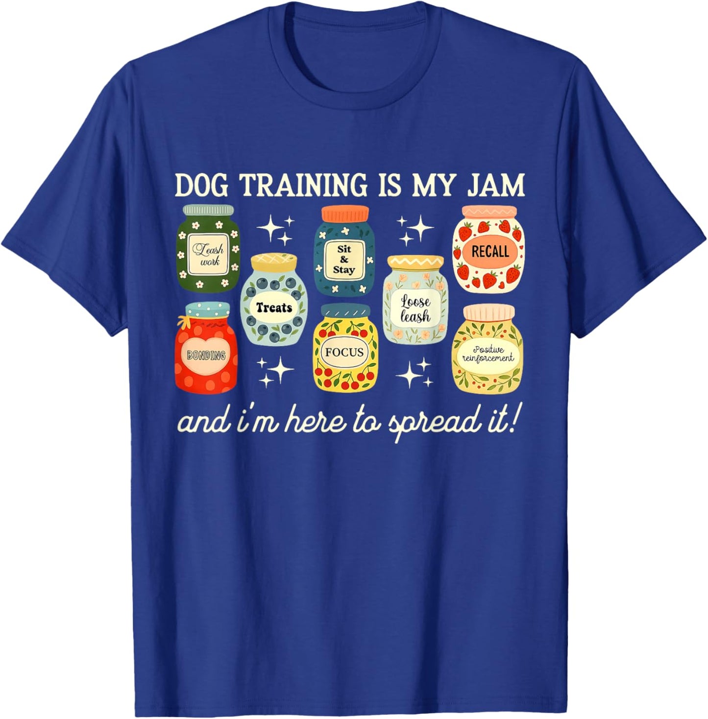 Dog Training is My Jam Positive Reinforcement Cat Trainer T-Shirt - T-Shirt | Royal