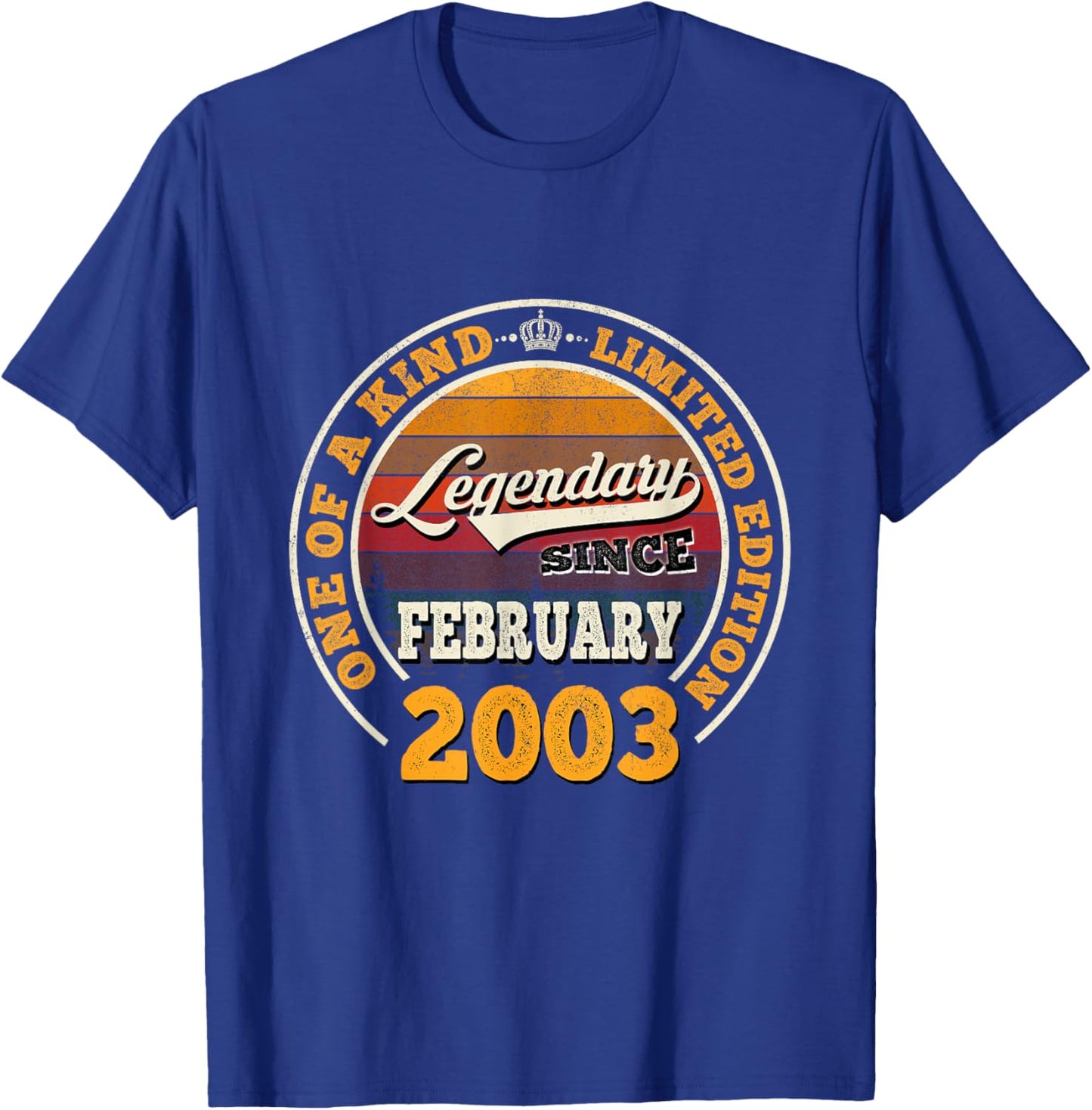 23rd Birthday Gift Legendary Since February 2003 23 Yrs Old T-Shirt - T-Shirt | Royal