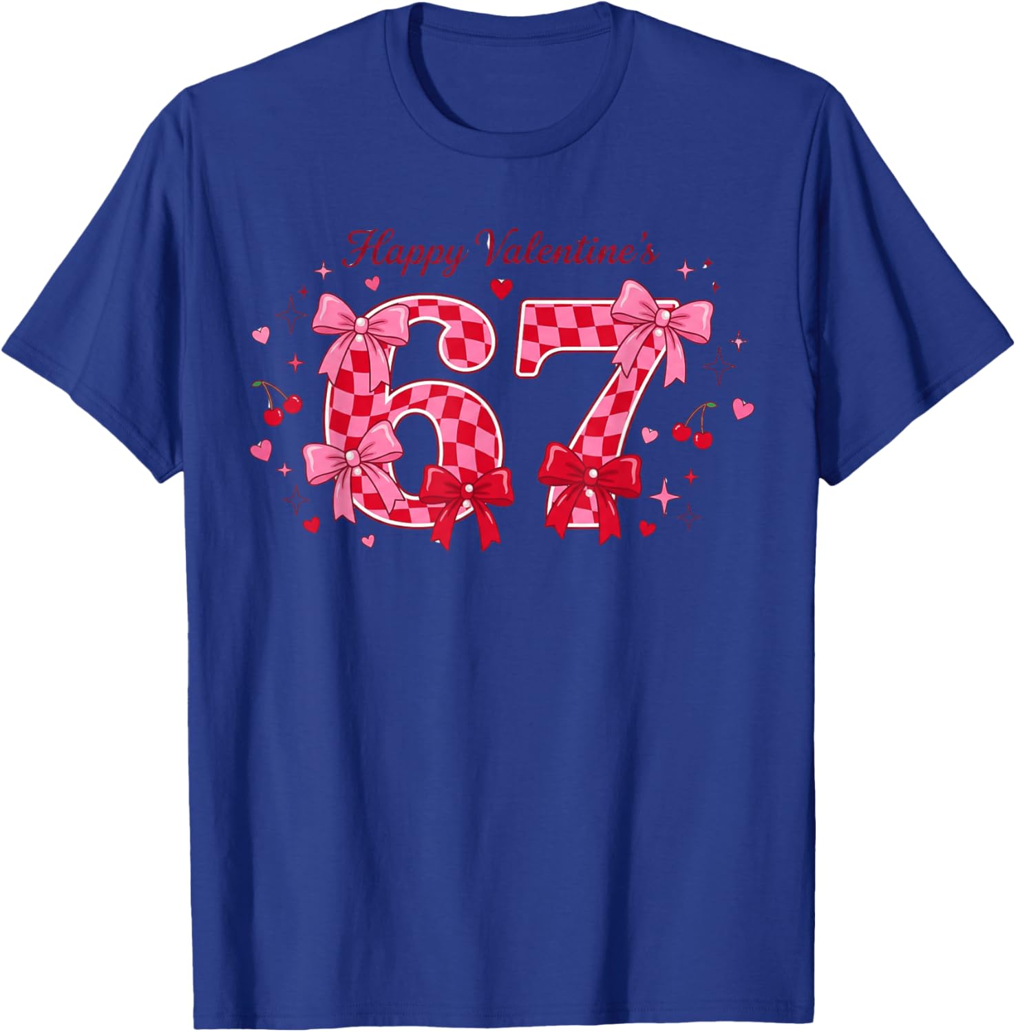 Funny 67 Valentine 6 7 Six Seven Meme Kids Women Men T-Shirt - T-Shirt | Royal