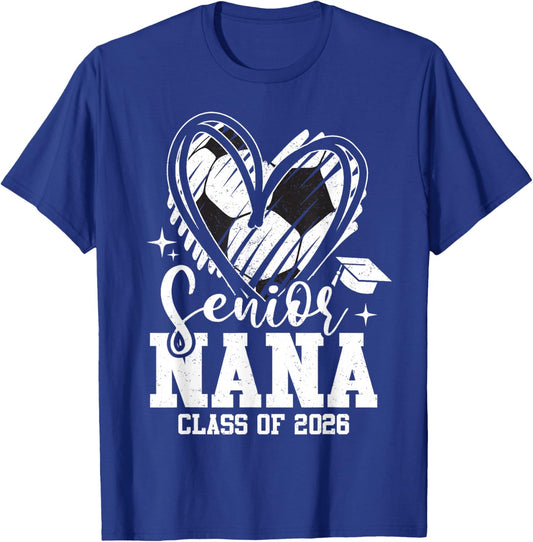Senior Nana Class of 2026 Soccer Graduation Heart T-Shirt - T-Shirt | Royal