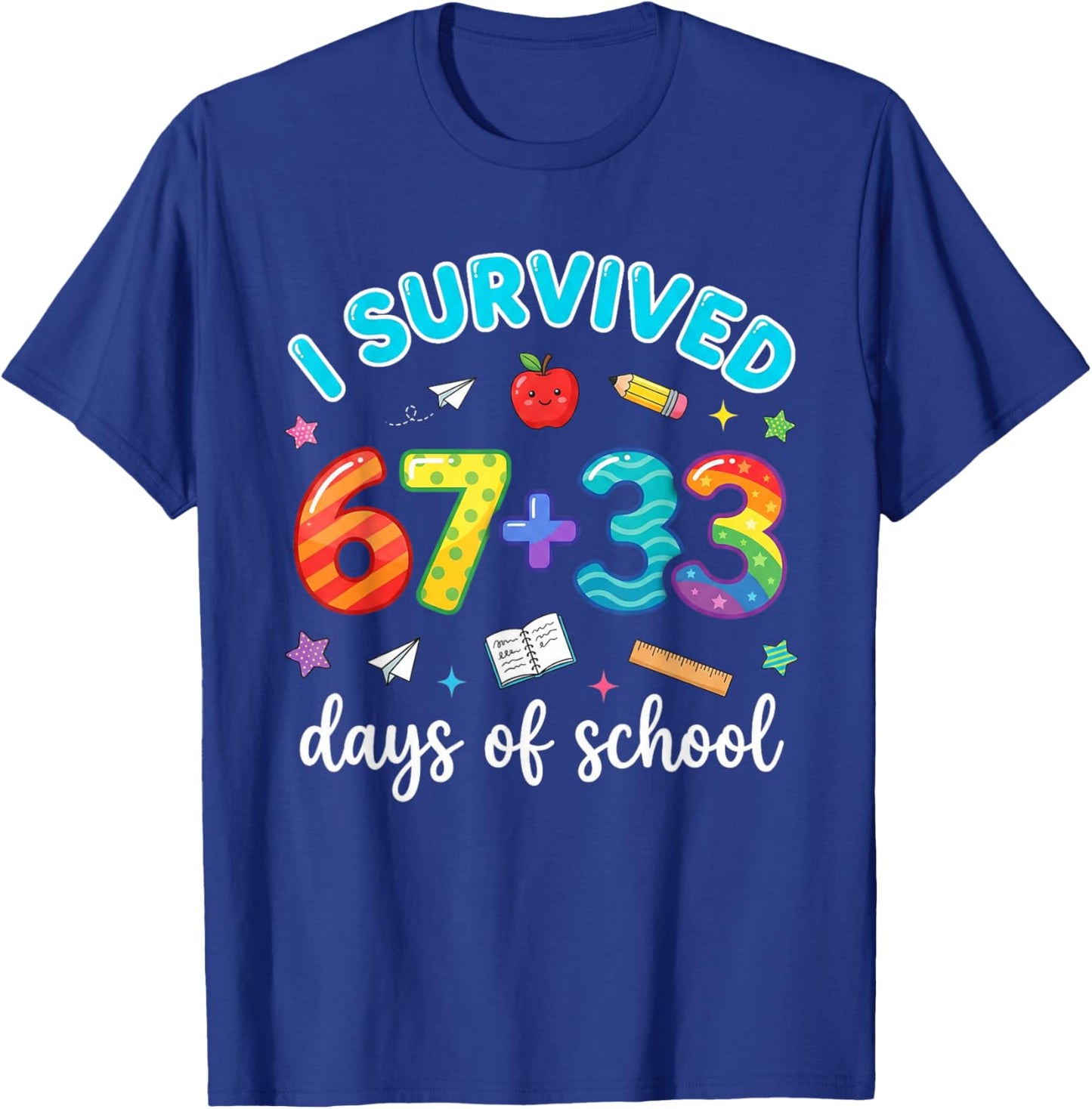 I Survived 100 Days of 67 Funny Meme 100th Day of School 6 7 T-Shirt - T-Shirt | Royal