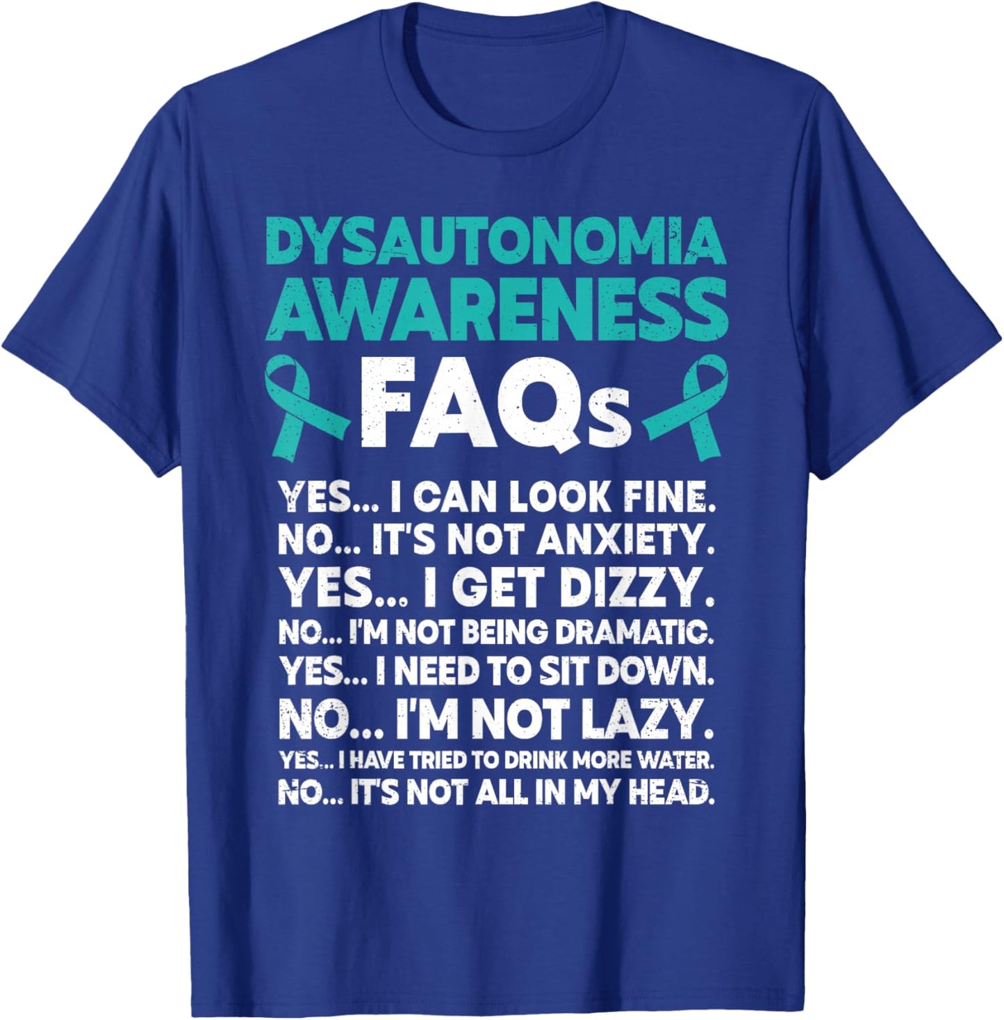 Dysautonomia Awareness FAQs Dysautonomy Pots Warrior T-Shirt - T-Shirt | Royal