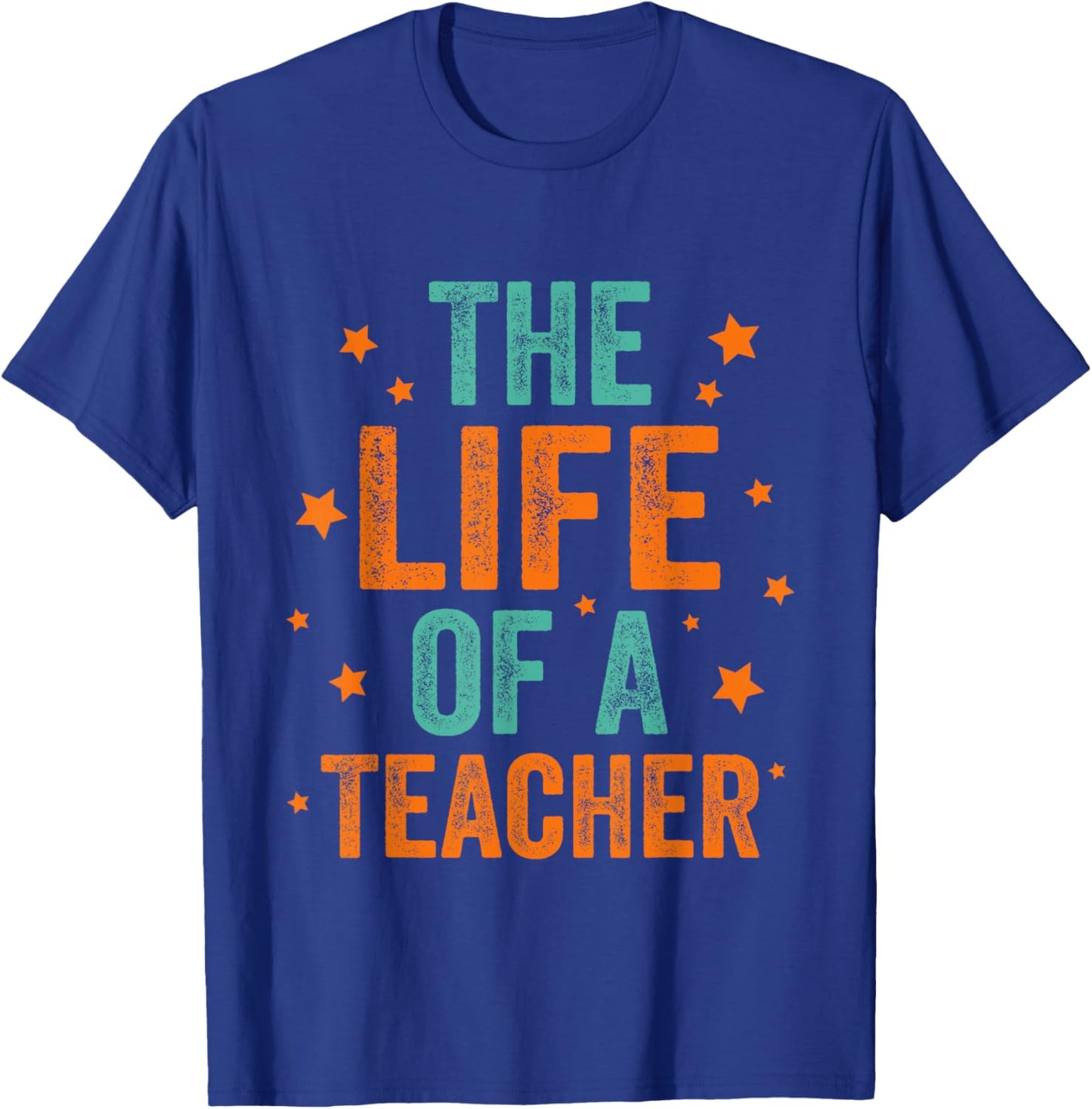 The Life of A Teacher T-Shirt - T-Shirt | Royal