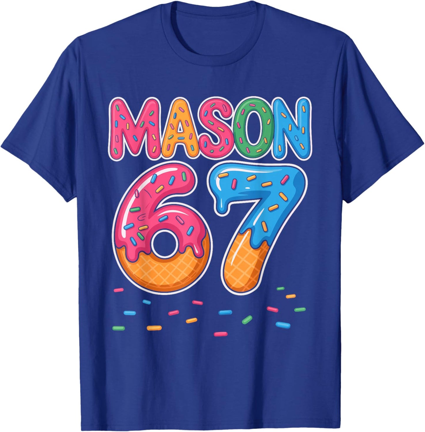 Ice Cream Drip Mason Six Seven 6 7 Gen Alpha Slang Meme 67 T-Shirt - T-Shirt | Royal