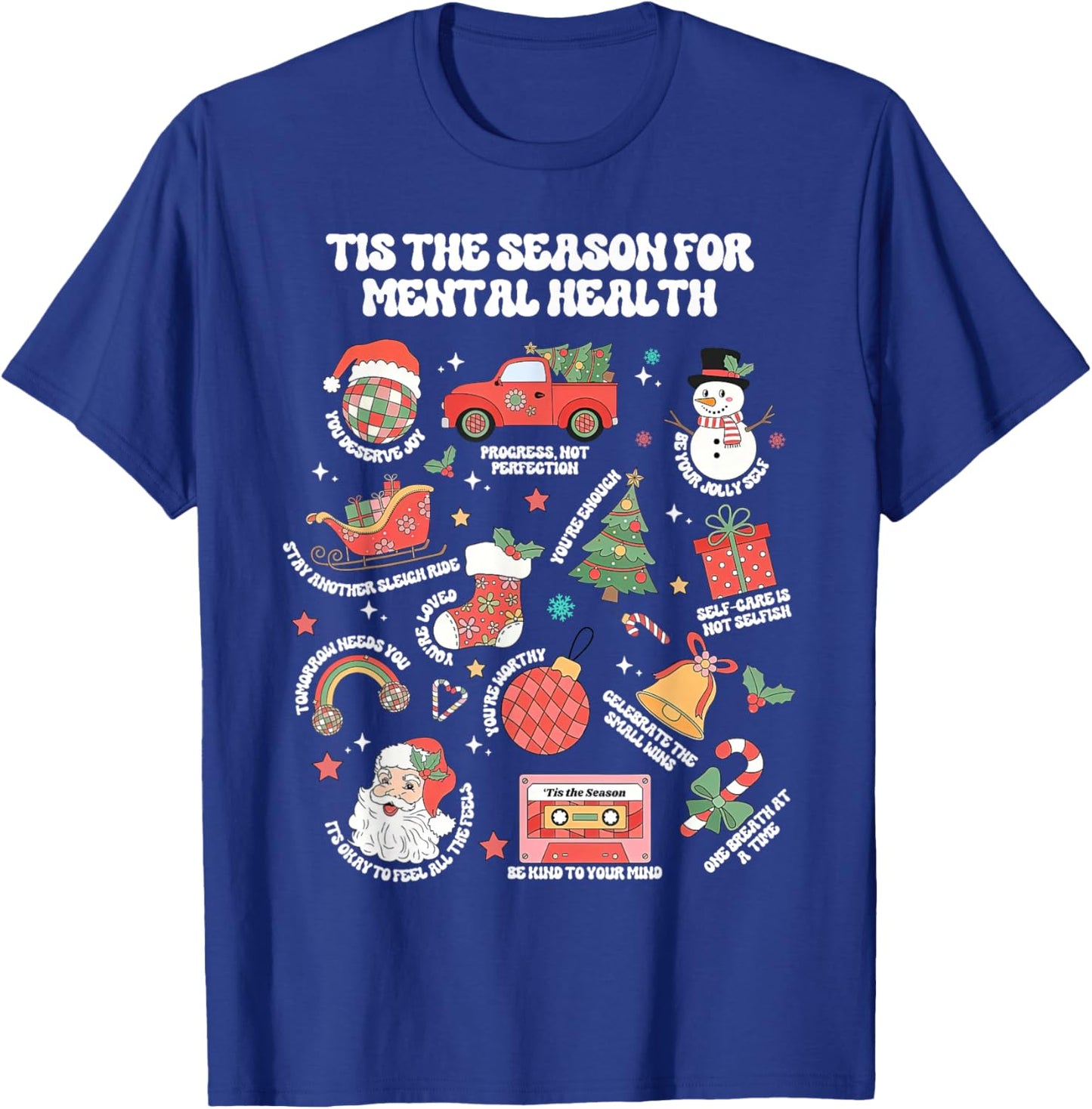 Tis The Season for Mental Health Christmas School Psychology T-Shirt - T-Shirt | Royal