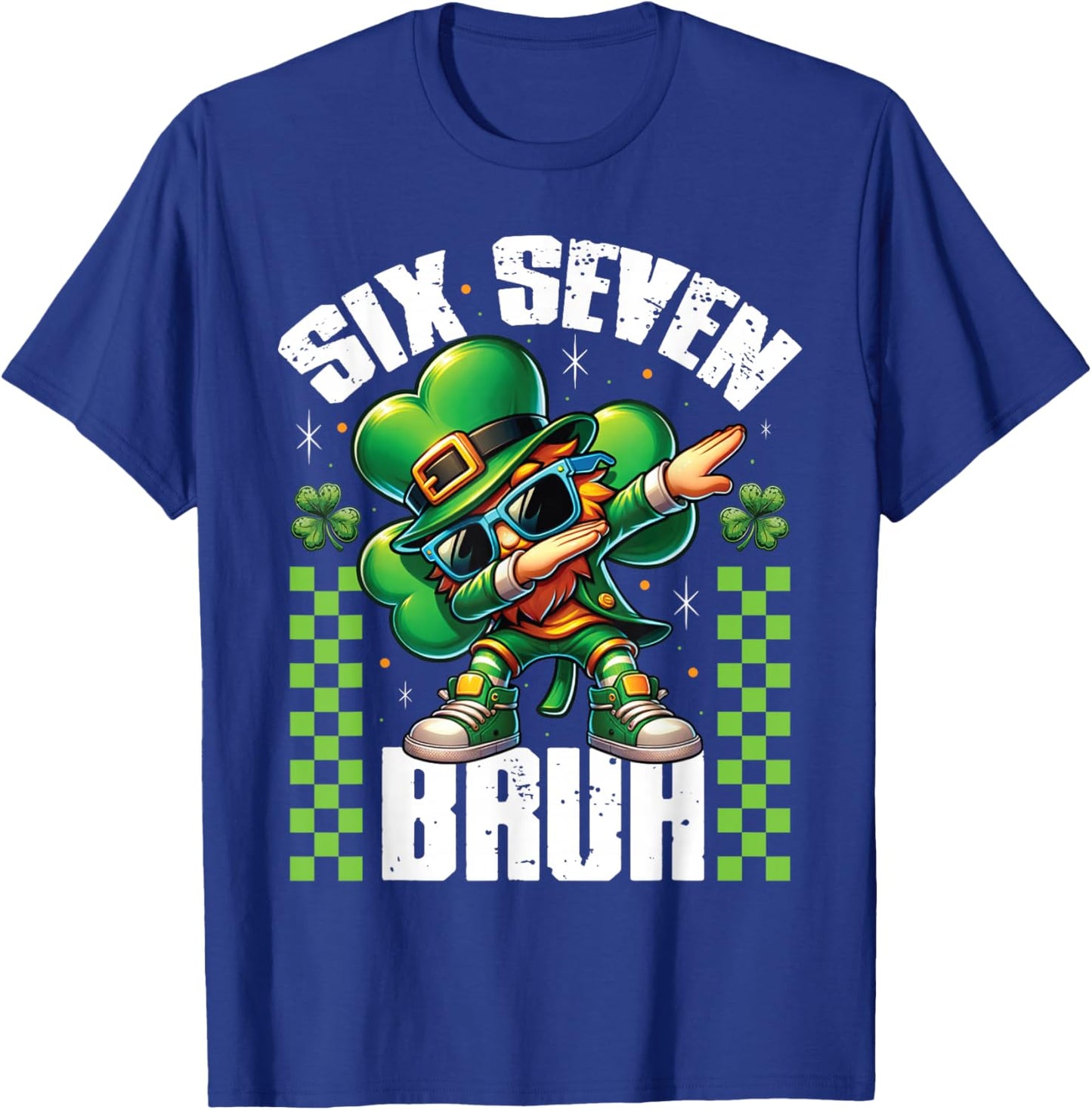 67 Six Seven Funny 6 7 Meme St Patricks Day Leprechaun 67 T-Shirt - T-Shirt | Royal