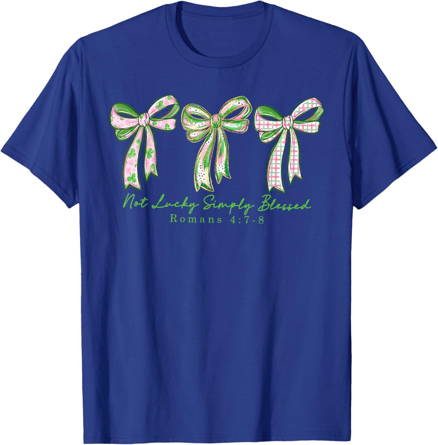 Coquette Bow St.Patrick's Day Not Lucky Simply Blessed Irish T-Shirt - T-Shirt | Royal