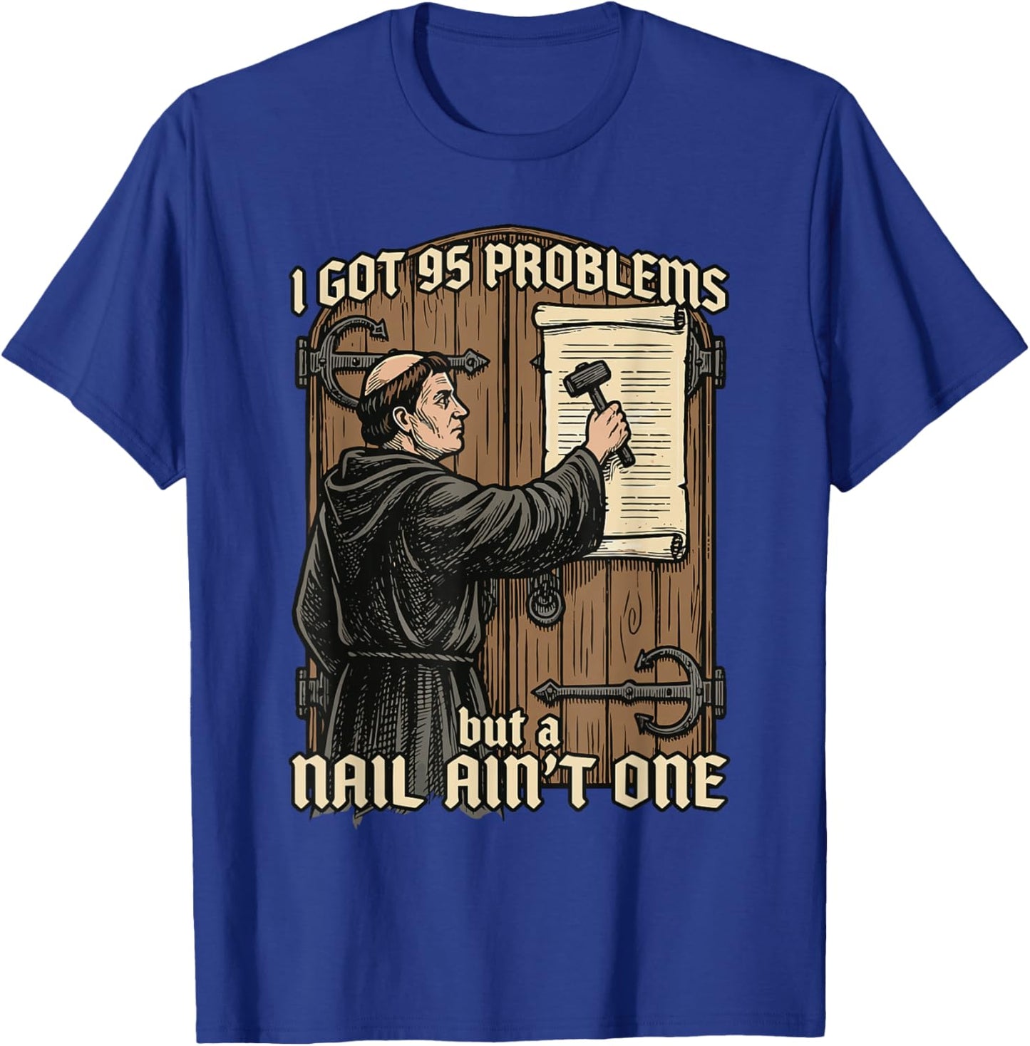Funny Martin Luther 95 Theses Wittenberg Reformation T-Shirt - T-Shirt | Royal