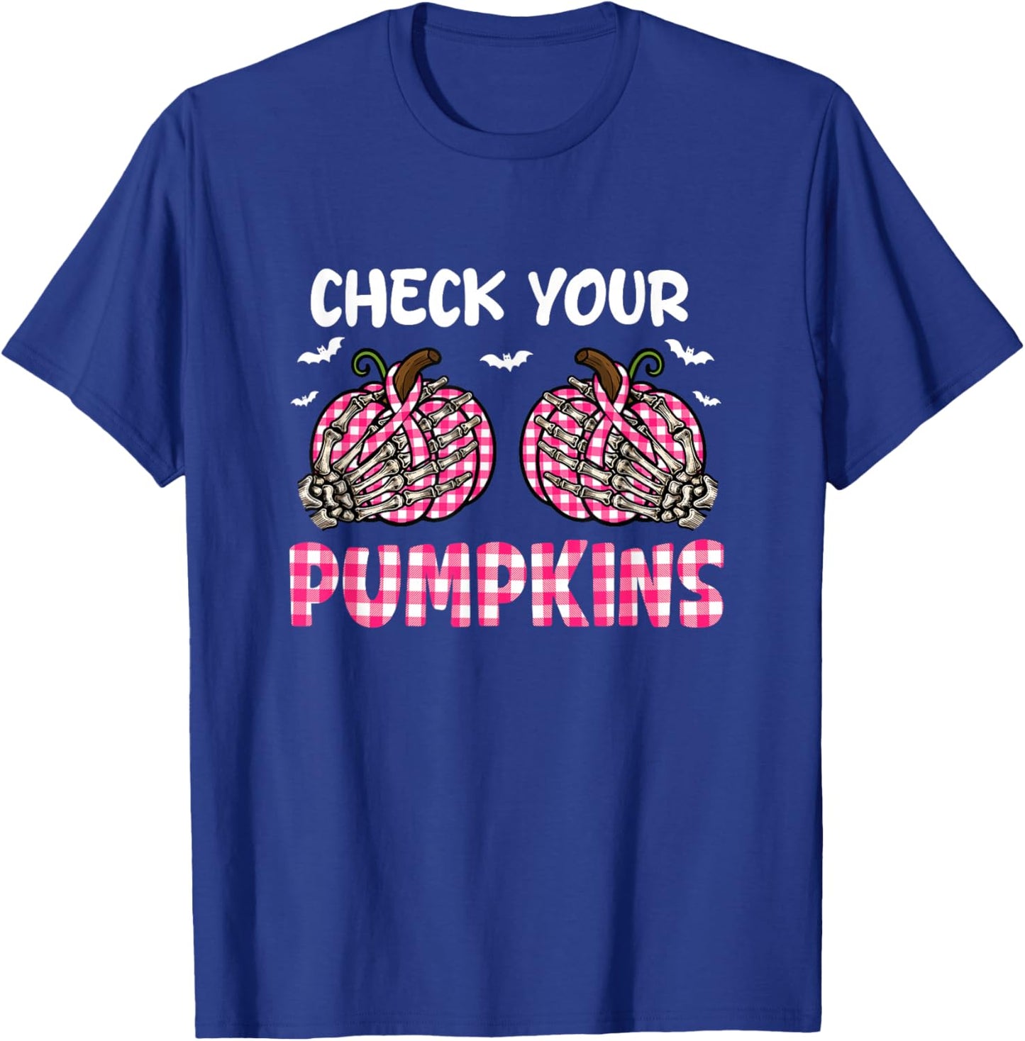 Check Your Pumpkins Breast Cancer Awareness Halloween Joke T-Shirt - T-Shirt | Royal