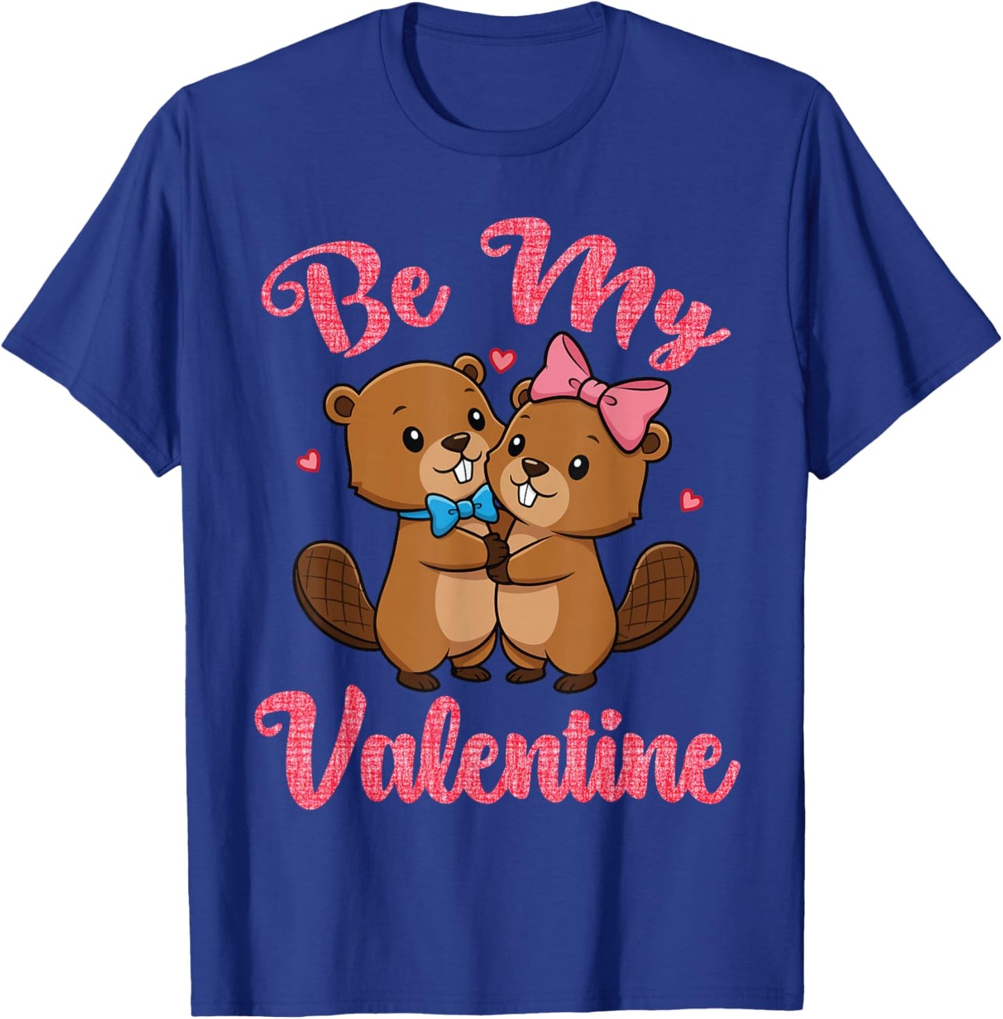 Cute Beaver Couple Hugging Be My Valentine Hearts Love T-Shirt - T-Shirt | Royal
