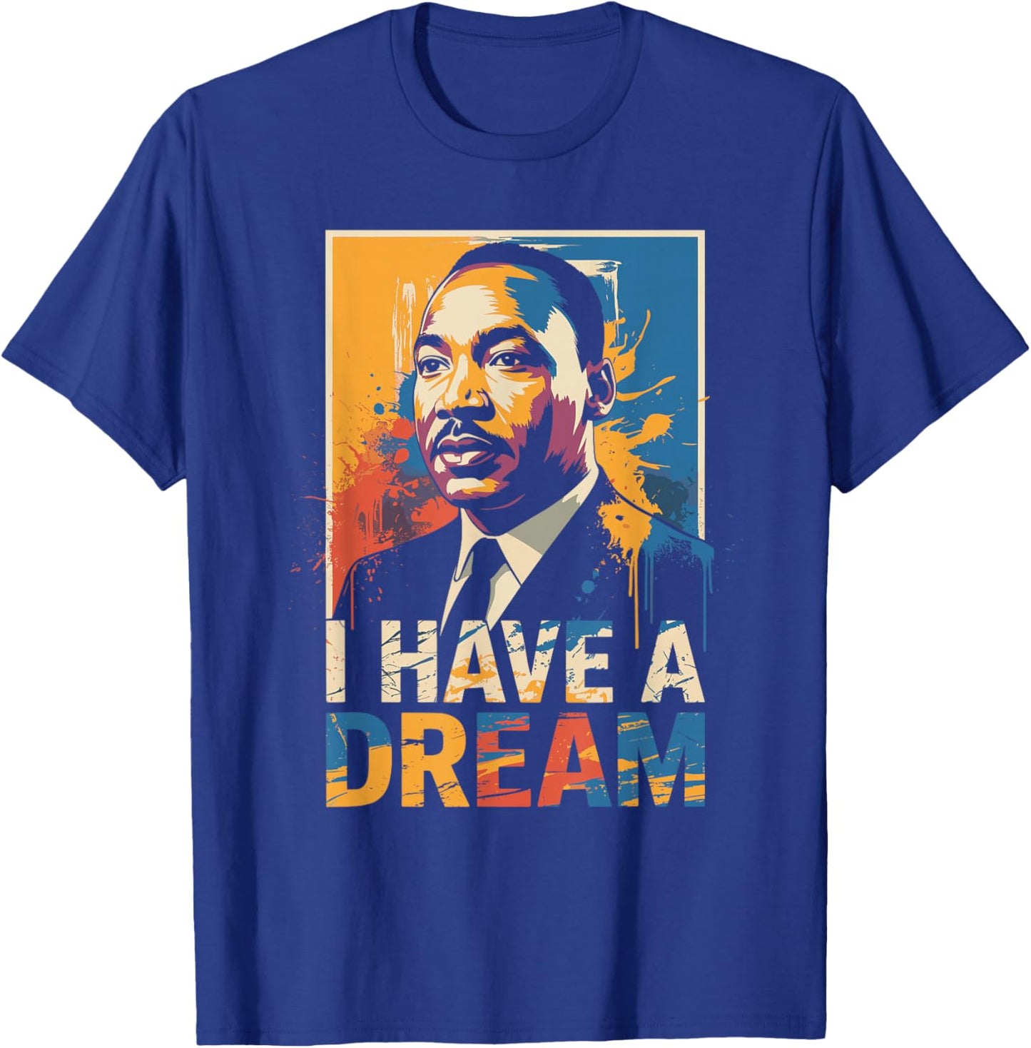 Black History Month Martin Have Dream Luther King Day T-Shirt - T-Shirt | Royal