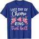 Last Day of Chemo Ring That Bell End of Chemo Survivor T-Shirt - T-Shirt | Royal
