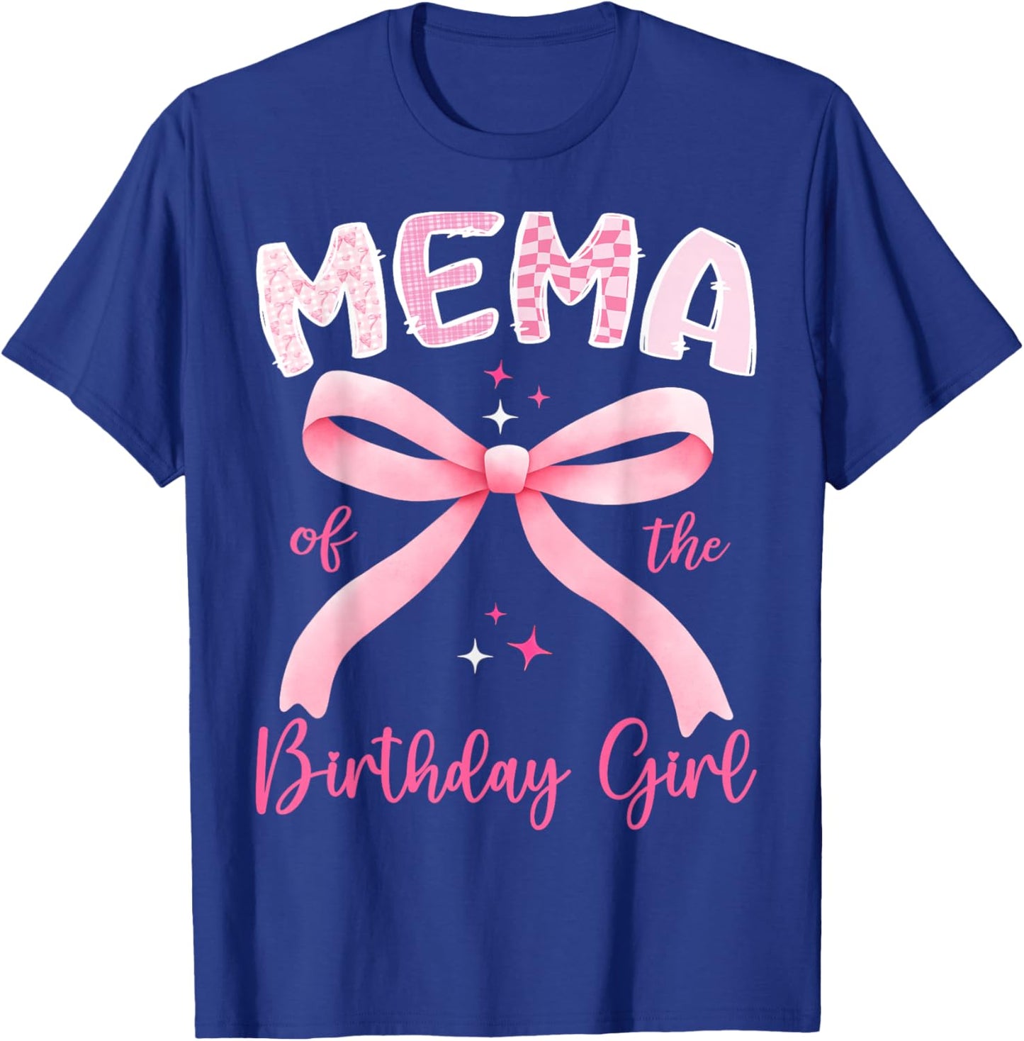 Mema of The Birthday Girl Pink Coquette Bow Family T-Shirt - T-Shirt | Royal
