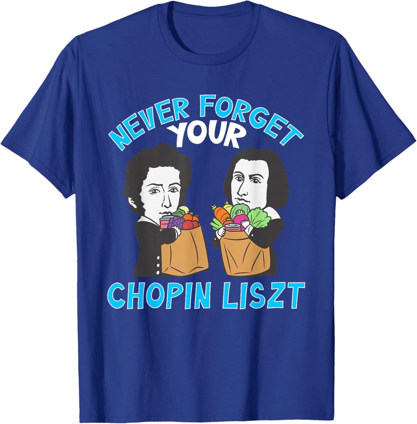 Chopin Liszt Men Women Kinds Funny Classic Music T-Shirt - T-Shirt | Royal