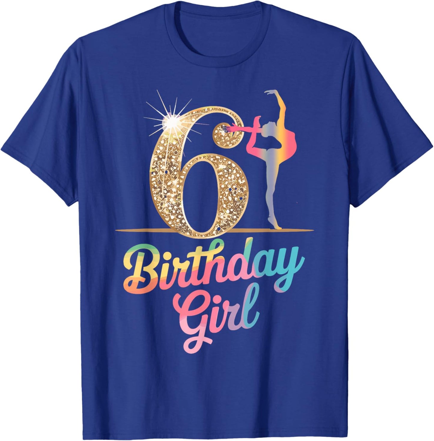 Gymnastics Gymnast 6 Year Birthday Girl 6th Bday Party T-Shirt - T-Shirt | Royal