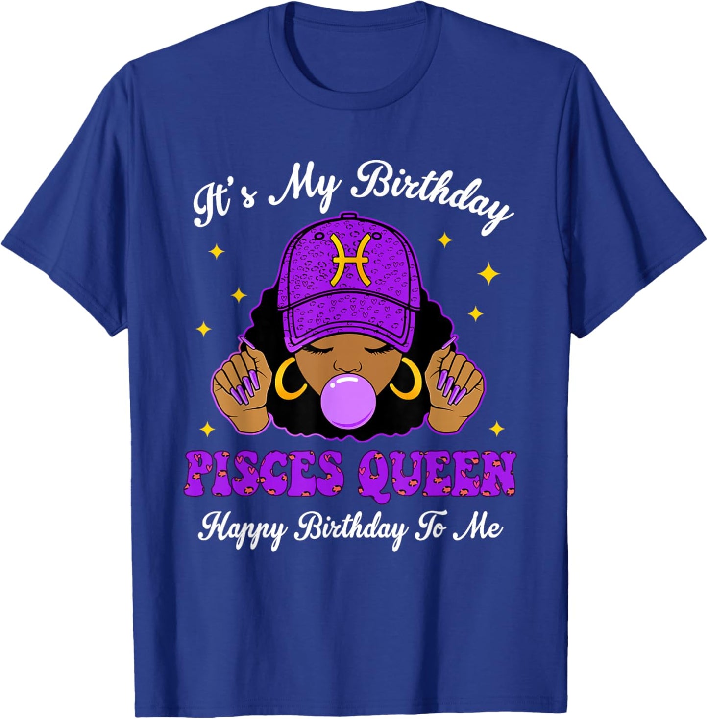It's My Birthday Pisces Queen Purple Black Girl Women Cap T-Shirt - T-Shirt | Royal