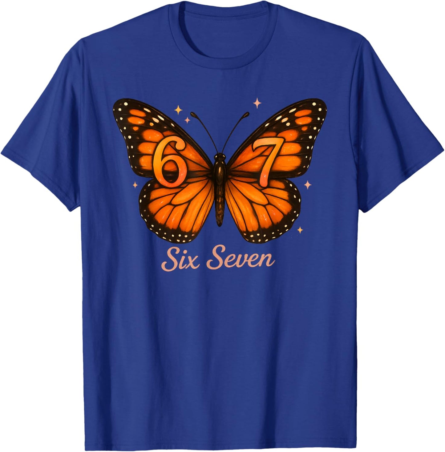 67 Butterfly for Girls Kids Monarch Butterflies 6 7 Meme T-Shirt - T-Shirt | Royal