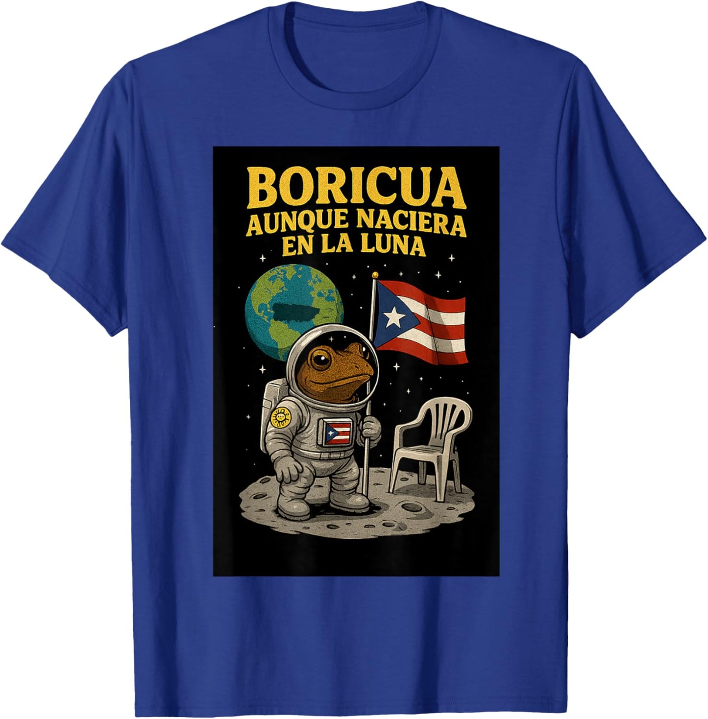 Puerto Rico Flag Boricua Pride Aunque Naciera en la Luna T-Shirt - T-Shirt | Royal