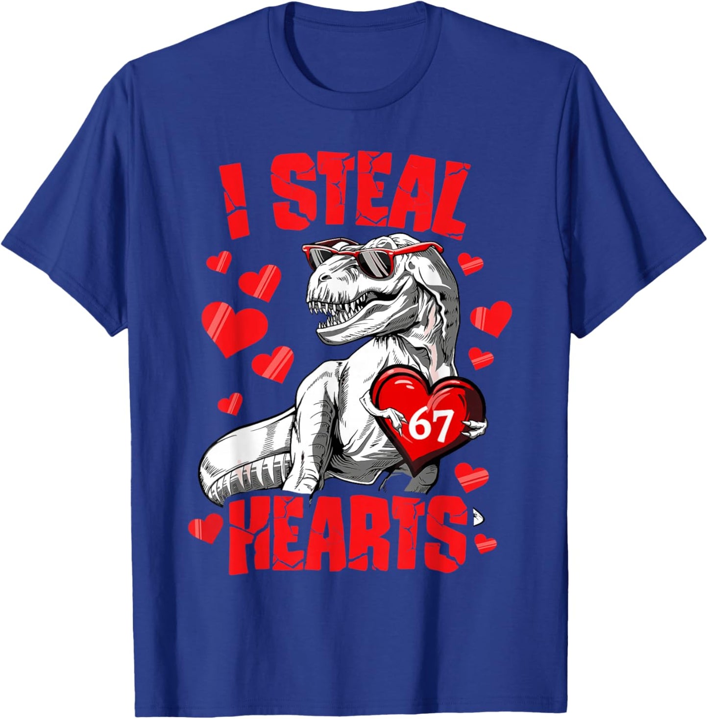 I Steal 67 Hearts Valentine’s Day 67 Meme 6 7 T Rex Boys T-Shirt - T-Shirt | Royal