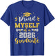 Senior 2026 Proud Myself of a Class of 2026 Graduate Gifts T-Shirt - T-Shirt | Royal