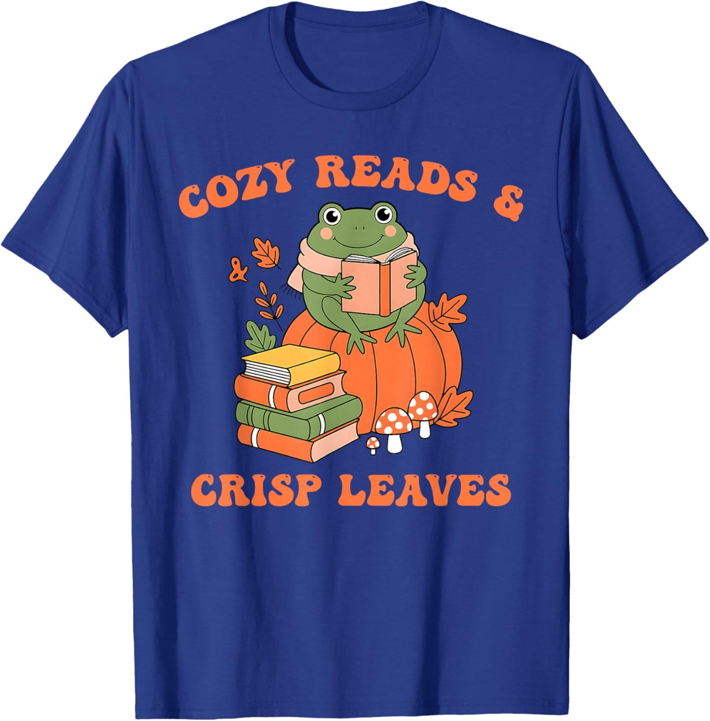 Cozy Reads & Crisp Leaves Autumn Aesthetic Quote T-Shirt - T-Shirt | Royal