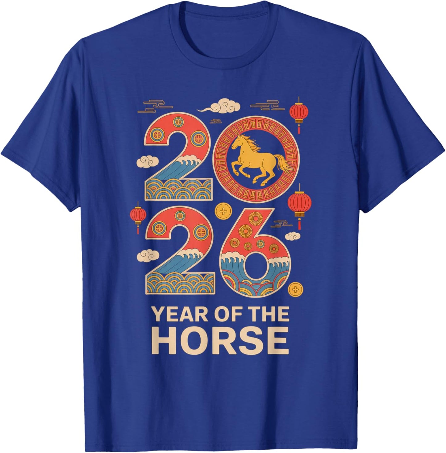 2026 Year of The Horse Chinese Zodiac Lunar New Year T-Shirt - T-Shirt | Royal