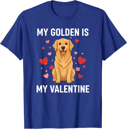 Golden Retriever Dog is My Valentine Love Hearts Valentines T-Shirt - T-Shirt | Royal